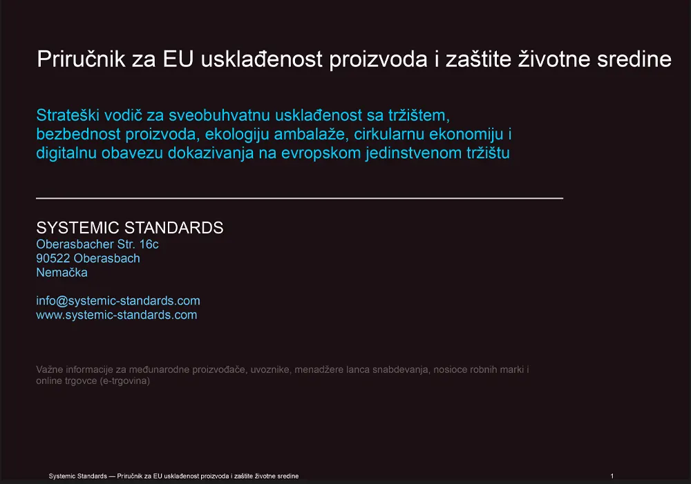 Strateški vodič za sveobuhvatnu usklađenost sa tržištem, bezbednost proizvoda, ekologiju ambalaže, cirkularnu ekonomiju i digitalnu obavezu dokazivanja na evropskom jedinstvenom tržištu