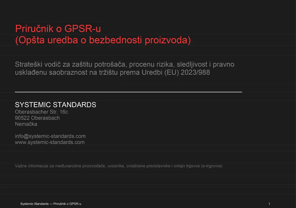 Priručnik o GPSR-u – Strateški vodič za zaštitu potrošača, procenu rizika, sledljivost i pravno usklađenu saobraznost na tržištu prema Uredbi (EU) 2023/988